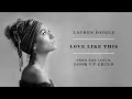 Lauren Daigle - Love Like This (Audio)