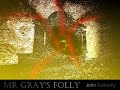 MR GRAY'S FOLLY - Supernatural tale by John Connolly.