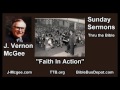 Faith In Action - J Vernon McGee - FULL Sunday Sermons