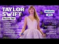Taylor Swift Greatest Hits - Taylor Swift eras tour full concert