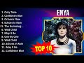 E n y a 2023 MIX - Top 10 Best Songs - Greatest Hits - Full Album