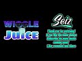 Wiggle Juice (Lyric Video)
