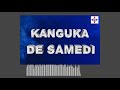 KANGUKA DE SAMEDI LE 15/01/2022 par Chris NDIKUMANA