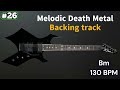 Melodic Death Metal Guitar Backing Track in Bm 130 BPM