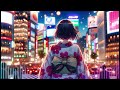 Japanese Lofi Chill Music 🌃 Tokyo Night Vibes/Japan Lofi/Relax/Study