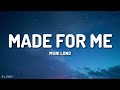 Muni Long - Made For Me (Lyrics) [1HOUR]