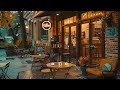 Gentle Jazz Melody in a Street Coffee Shop AMmbience ☕ Perfect for a Relaxing Afternoon