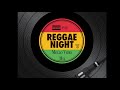 Reggae Night Mello Vibes Mix 60s, 70s, 80s, & 90s