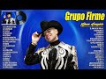 Grupo Firme Mix 2024 ~ Las Mejores Canciones De Grupo Firme ~ Álbum Completo Mas Popular 2024