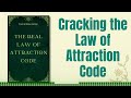 How the Law of Attraction Works.