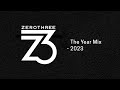 Zerothree 'The Yearmix' 2023 (Progressive House/Deep House/Techno Mix)
