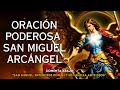 🔴San Miguel Arcángel aleja todo mal y trae prosperidad | escucha solo una vez