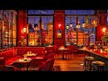 Relaxing Jazz Instrumental Music ☕ Smooth Jazz Music to Relax and Unwind ~ Cozy Coffee Shop Ambience