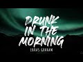 Lukas Graham - Drunk In The Morning (Lyrics) 1 Hour