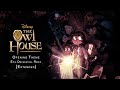 The Owl House Opening Theme Epic Orchestral Remix (Extended)
