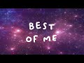 Jim Yosef & Shiah Maisel - Best of Me (Lyric Video)