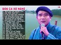 Tìm Em Câu Ví Sông Lam - A Páo - Những khúc Dân ca xứ Nghệ đắm say lòng người