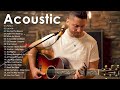 The Best Acoustic Cover of Popular Songs 2023 - Guitar Love Songs Cover - Acoustic Songs 2023