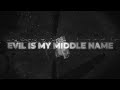 Society of Villains - Evil Is My Middle Name (Lyric Video)