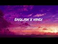 30 minutes English x Hindi lofi  | Study chill | Ep 2 Of Relaxing Mashups