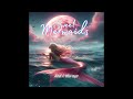 My world, my Rules - Sweet Mermaids (Official Lyric Video)