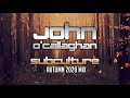 John O'Callaghan - Subculture Autumn 2020 mix