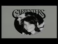 CARPENTERS `I NEED TO BE IN LOVE` SLOWED DOWN 5%