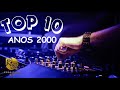 TOP 10 - ANOS 2000