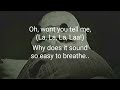 Easy to Breathe - Unofficial Lyrics