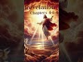Revelation Chapters 4 - 6  #therevelation #jesus #christ