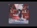crying on your birthday (pt. 4)  -  a playlist