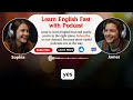 Learn English fast and easily with podcasts Conversation | episode 29