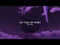 Coldplay - sky full of stars (slowed + reverb)  BEST VERSION