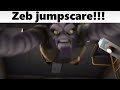 Zeb jumpscare the sequel (Remastered)
