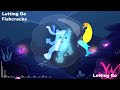 Fishcracks - Letting Go (Finale) [Letting Go]