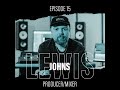 Ep 15 - Lewis Johns (Producer/Mixer)