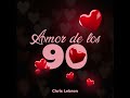 Chris Lebron - Amor De Los 90 (Versión TikTok Completa)
