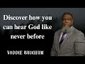 Discover how you can hear God like never before - Voddie Baucham