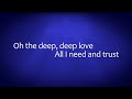 Oh the Deep, Deep Love - Sovereign Grace