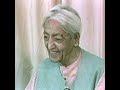 How do you know there is a God? | Krishnamurti