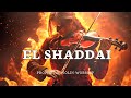 EL SHADDAI/ PROPHETIC WARFARE INSTRUMENTAL / WORSHIP MUSIC /INTENSE VIOLIN WORSHIP