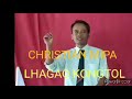 CHRISTIAN MIPA LHAGAO KONGTOL