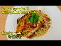 Lemon spaghetti with grilled curry fish ( recipe )👍 Malaysia