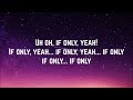 Dove Cameron - If Only (Lyrics)