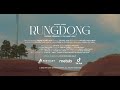 RUNGDONG - DƯƠNG EDWARD x VŨ KHẮC ANH [OFFICIAL MUSIC VIDEO]