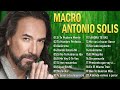 MARCO ANTONIO SOLÍS SUS MEJORES BALADAS ROMANTICAS MIX - LOS MEJORES ÉXITOS DE MARCO ANTONIO SOLÍS