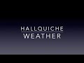 Hallquiche - Weather