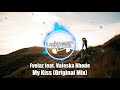 Fvelaz feat. Valeska Rhøde - My Kiss (Original Mix)