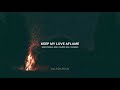 Keep My Fire Burning - Rivers & Robots | English & Portuguese Lyrics