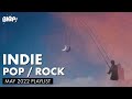 Indie Pop / Rock Playlist | BIRP! May 2022